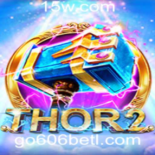 Introdução e Regras do Jogo Thor2 e a Experiência de Uso do Go 606 Bet Login